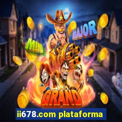 ii678.com plataforma